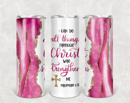 I can do all things through Christ tumbler