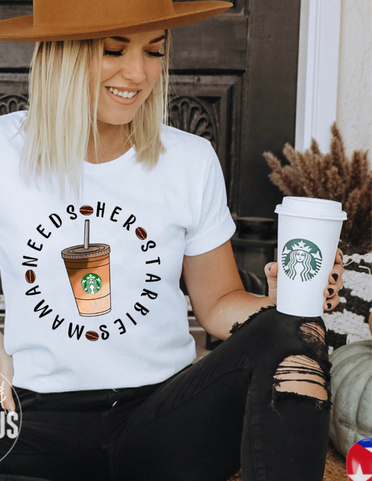 mama needs her starbies-shirt
