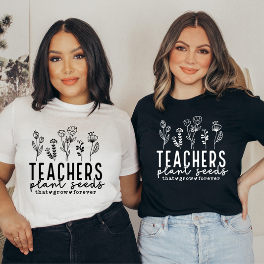 Teachers plant seeds T-Shirt