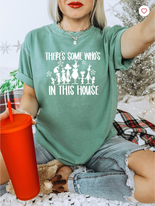 There’s some who’s in this house